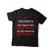 Мужская футболка с прикольным принтом "Engineer i try to make things idiot proof"
