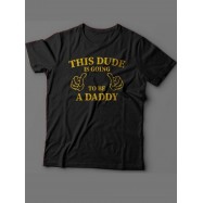 Мужская футболка с прикольным принтом "This dude is going to be a daddy"