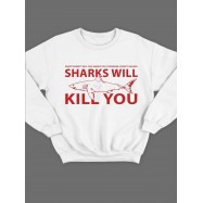 Модный свитшот - толстовка без капюшона с принтом "Sharks will kill you"