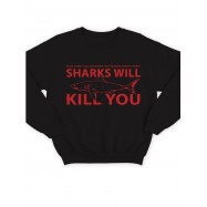 Модный свитшот - толстовка без капюшона с принтом "Sharks will kill you"