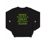 Модный свитшот - толстовка без капюшона с принтом "Make America Great Britain Again"