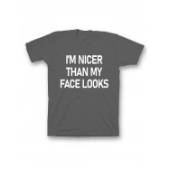 Мужская футболка с прикольным принтом "I am nicer than my face looks"