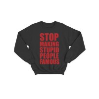 Модный свитшот - толстовка без капюшона и без молнии с принтом "Stop making stupid people famous"