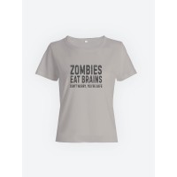 Смешная женская футболка с принтом Zombies eat brains / Необычный подарок на день рождения