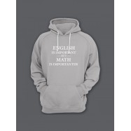 Прикольная мужская толстовка с капюшоном - худи с принтом "English is important but math is importanter"