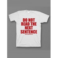 Мужская футболка с прикольным принтом "Do not read the next sentence"