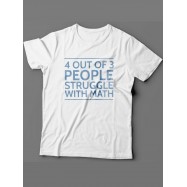 Мужская футболка с прикольным принтом "4 out of 3 people struggle with math"