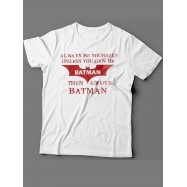 Мужская футболка с прикольным принтом "Always be yourself unless you can be batman"