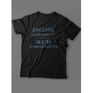Мужская футболка с прикольным принтом "English is important but math is importanter"