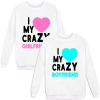Парные свитшоты с надписью "I love my crazy girlfriend / boyfriend"