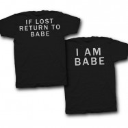 Парные футболки для влюбленных с надписями на спине "If lost return to babe" и "I am babe"